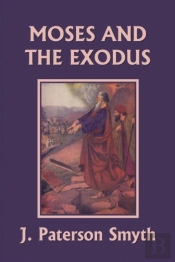Moses And The Exodus (Yesterday'S Classics)