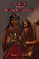 Moses And The Nubian Princess