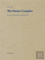 Moses Complex - Freud, Schoenberg, Straub/Huillet