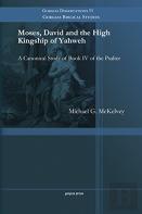 Moses, David And The High Kingship Of Yahweh