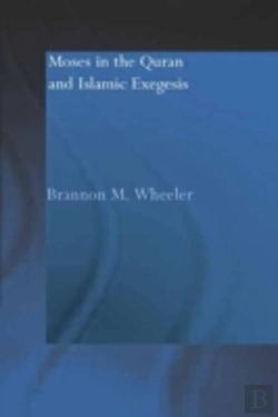 Bertrand.pt - Moses In The Qur'An And Islamic Exegesis