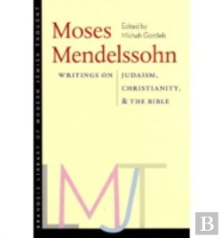 Bertrand.pt - Moses Mendelssohn - Writings On Judaism, Christianity, And The Bible