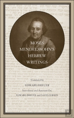 Bertrand.pt - Moses Mendelssohn'S Hebrew Writings