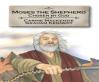 Moses The Shepherd