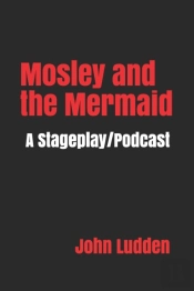Mosley And The Mermaid