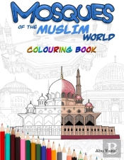 Mosques Of The Muslim World Colouring Book