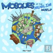 Mosques Of The Muslim World