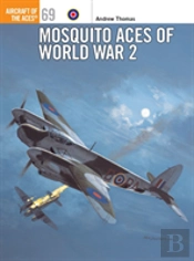 Mosquito Aces Of World War 2