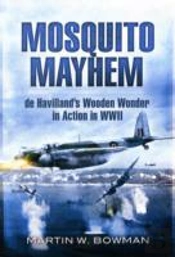 Mosquito Mayhem: De Havilland'S Wooden Wonder In Action In Wwii
