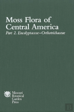 Bertrand.pt - Moss Flora Of Central America, Part 2 - Encalyptaceae To Orthotrichaceae