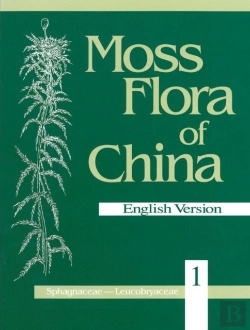 Bertrand.pt - Moss Flora Of China, Volume 1 - Sphagnaceae-Leucobryaceae