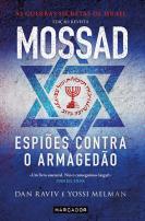 Mossad - Espiões Contra o Armagedão