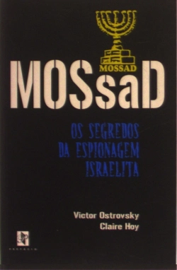 Bertrand.pt - Mossad - Os Segredos da Espionagem Israeliita