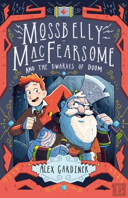 Bertrand.pt - Mossbelly Macfearsome And The Dwarves Of Doom