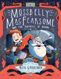 Mossbelly Macfearsome And The Dwarves Of Doom