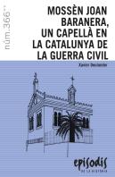 Mossèn Joan Baranera, Un Capellà En La Catalunya De La Guerra Civil