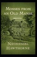 Mosses From An Old Manse Annotated