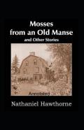 Mosses From An Old Manse Annotated