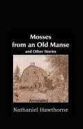 Mosses From An Old Manse Annotated