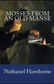 Mosses From An Old Manse Annotated