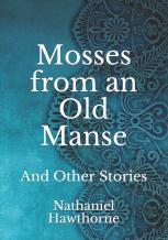 Mosses From An Old Manse