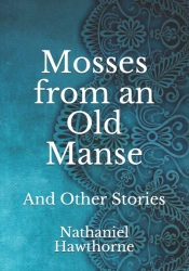 Mosses From An Old Manse