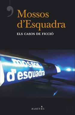 Bertrand.pt - Mossos D'Esquadra, Els Casos De Ficció