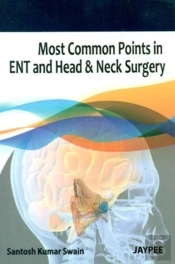Most Common Points In Ent And Head & Neck Surgery