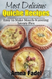 Most Delicious Quiche Recipes