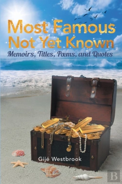 Bertrand.pt - Most Famous Not Yet Known: Memoirs, Titles, Poems, And Quotes