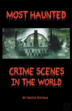 Bertrand.pt - Most Haunted Crime Scenes In The World