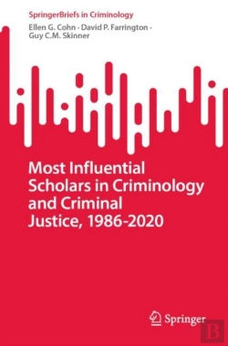 Bertrand.pt - Most Influential Scholars In Criminology And Criminal Justice, 1986-2020