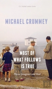 Most Of What Follows Is True