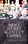 Most Secret Agent Of Empire