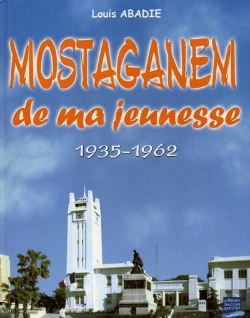 Bertrand.pt - Mostaganem De Ma Jeunesse T.1 ; 1935-1962