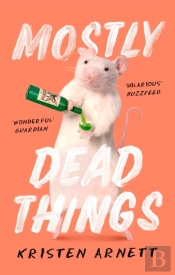 Mostly Dead Things