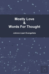 Mostly Love & Words For Thought