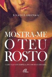 Mostra-me o Teu Rosto