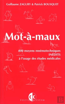 Bertrand.pt - Mot-A-Maux/Mot-A-Maux - 400 Moyens Mnemotechniques/A L'Usage Des Etudes Medicales