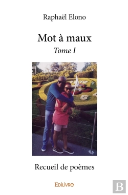 Bertrand.pt - Mot À Maux - Tome 1 : Recueil De Poèmes
