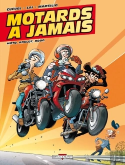 Bertrand.pt - Motards À Jamais Tome 2 ; Moto, Boulot, Dodo