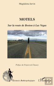 Motels ; Sur La Route De Boston À Las Vegas