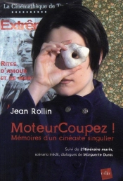 Moteur Coupez ! Mémoires D'Un Cinéaste Singulier