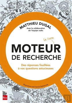 Bertrand.pt - Moteur De Recherche : Le Livre ;  Des Réponses Fouillées À Vos Questions Astucieuses
