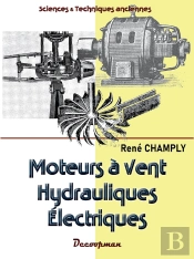 Moteurs À Vent, Hydrauliques, Électriques