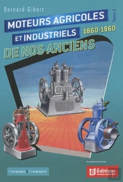 Bertrand.pt - Moteurs Agricoles Et Industriels De Nos Anciens Tome 2 : 1860-1960