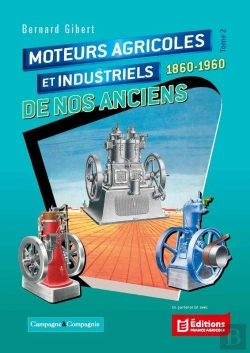 Bertrand.pt - Moteurs Agricoles Et Industriels De Nos Anciens Tome 2