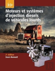 Moteurs Et Systemes D'Injection Diesels De Vehicules Lourds, 2e Edition