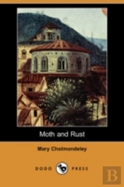 Moth And Rust (Dodo Press)