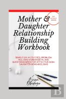 Mother And Daughter Relationship-Building Workbook